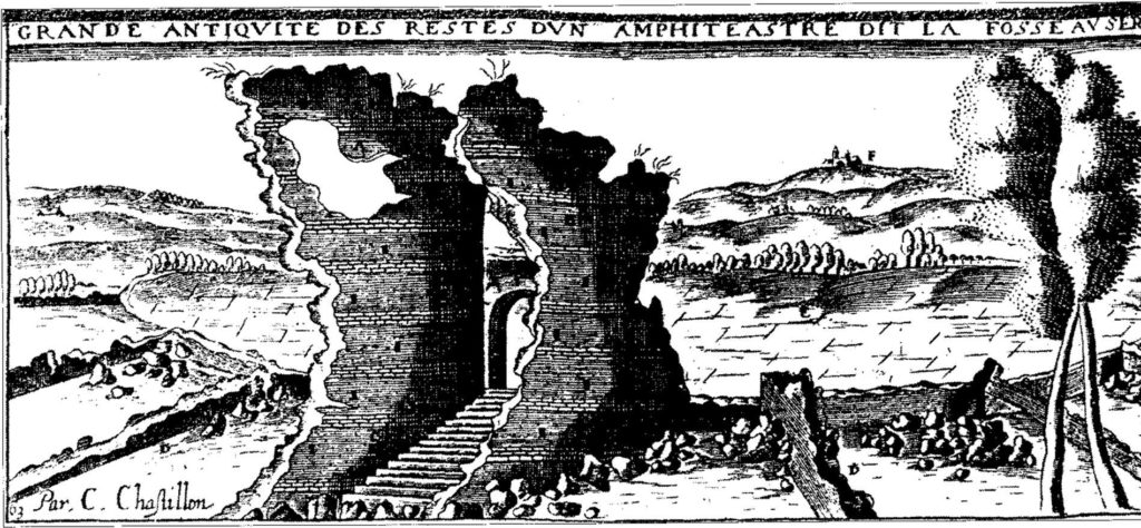 Vue des ruines de l’amphithéâtre en 1614 (gravure de C. Chastillon)